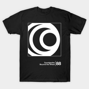 Soundgarden - Beyond The Wheel / Minimalist Style Graphic Design T-Shirt